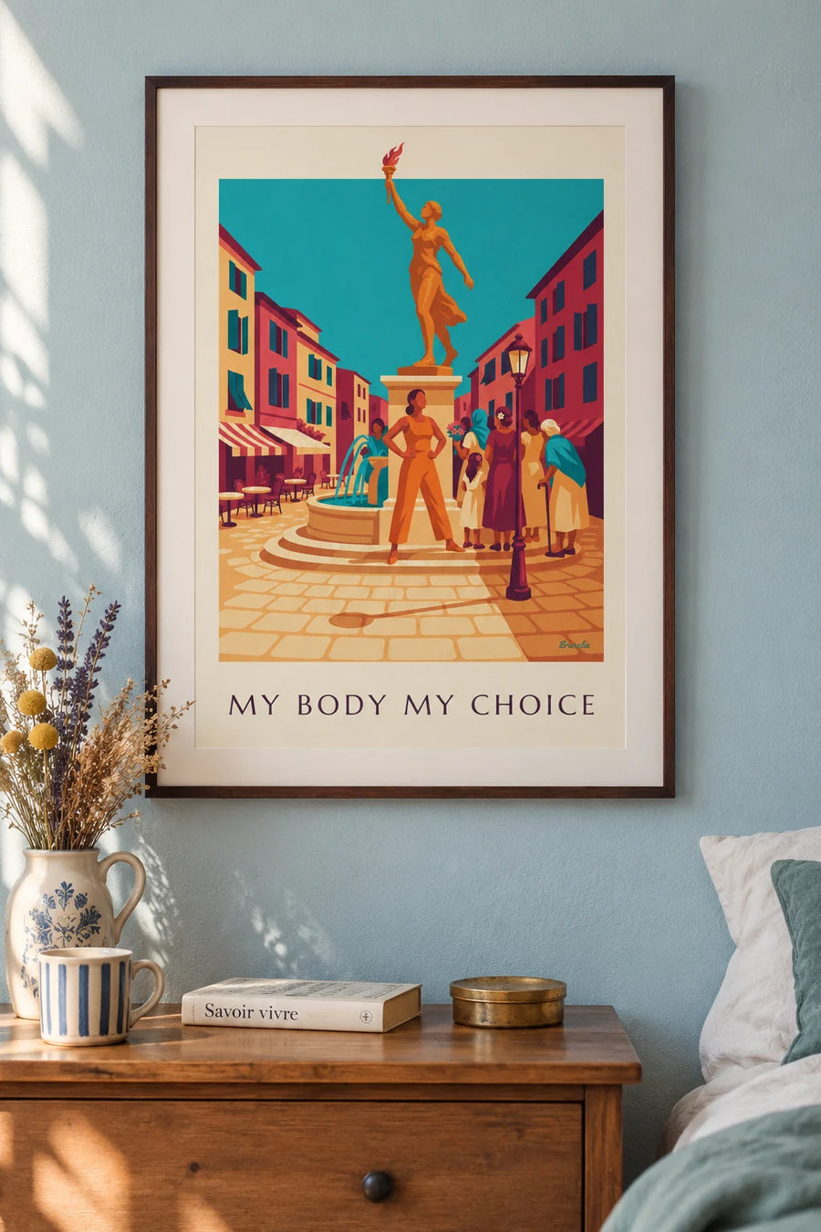 Feminist My Body My Choice poster on a sunny square: framed on the wall